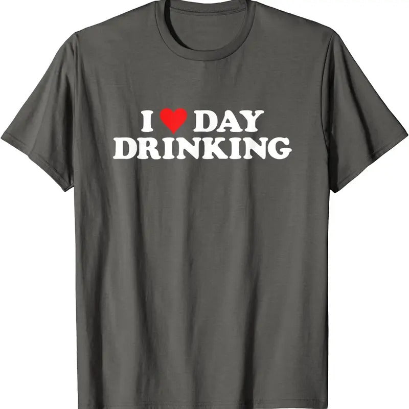 I Love Day Drinking Cotton Size S 5XL T-Shirts, Hoodie, Sweatshirt