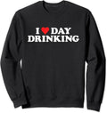 I Love Day Drinking Unisex Crewneck Sweatshirt T-Shirts, Hoodie | GrindPrints.com