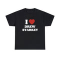 I Love Drew Starkey Unisex Tee, I Love Boyfriend Shirt Hoodie, Sweatshirt | GrindPrints.com
