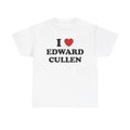 I Love Edward Cullen Unisex Tee, Twilight movie shirt Menswear T-Shirtstyle{n002}2 Hoodie, Sweatshirt | GrindPrints.com