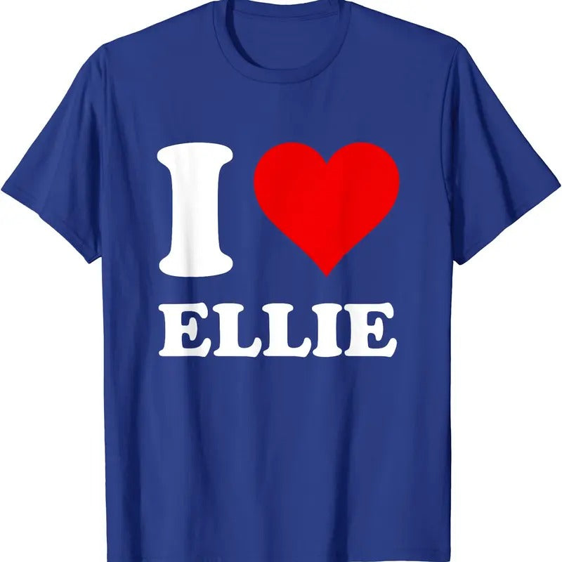 I Love Ellie T-Shirt | Unisex Cotton Tee, Size S-5XL Hoodie, Sweatshirt | GrindPrints.com