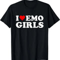 I Love Emo Girls T-Shirt, Unisex Cotton Tee Gifts Hoodie, Sweatshirt | GrindPrints.com