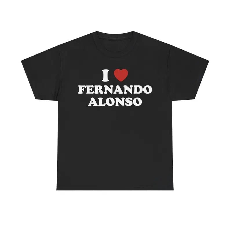 I Love Fernando Alonso Unisex Tee, Racing T shirt Menswear T-Shirt Hoodie, Sweatshirt | GrindPrints.com