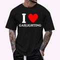 I Love Gaslight Shirt I Heart Gas Lights Funny Gaslight T-Shirt