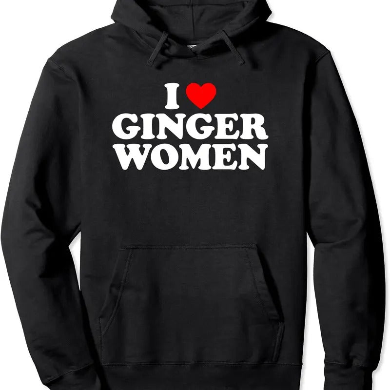 I Love Ginger Women Hoodie | Unisex Hooded Sweatshirt T-Shirts | GrindPrints.com