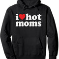 I Love Hot Moms Distressed Retro Vintage Pullover Hoodie | Unisex Hooded Sweatshirt T-Shirts | GrindPrints.com