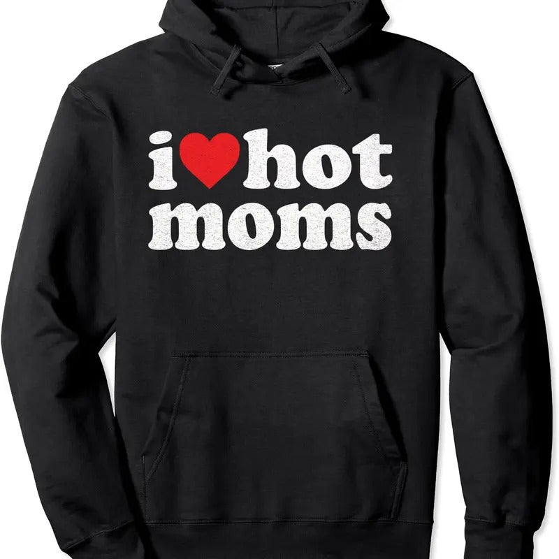 I Love Hot Moms Distressed Retro Vintage Pullover Hoodie | Unisex Hooded Sweatshirt T-Shirts | GrindPrints.com