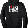 I Love Hot Moto Moms Funny, I Heart Hot Moto Moms Hoodie | Unisex Hooded Sweatshirt T-Shirts | GrindPrints.com