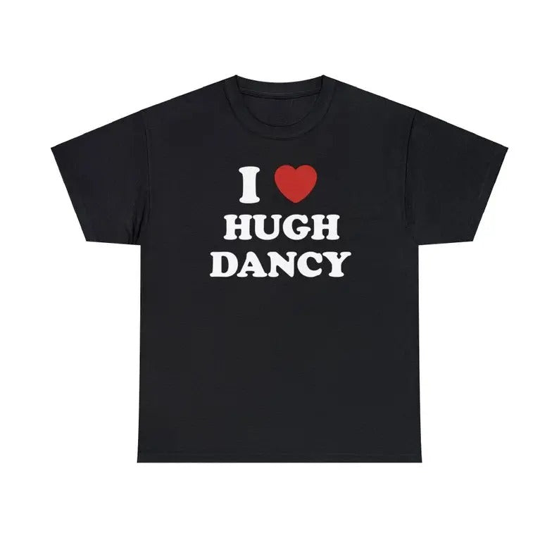 I Love Hugh Dancy Unisex Tee, I Love My Boyfriend Shirt Hoodie, Sweatshirt | GrindPrints.com