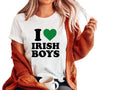 I Love Irish Boy Shirt, St. Patricks Day Women's Shirt, I Love My Boyfriend Shirt, Y2k Tee Shirt, Gift For Family...