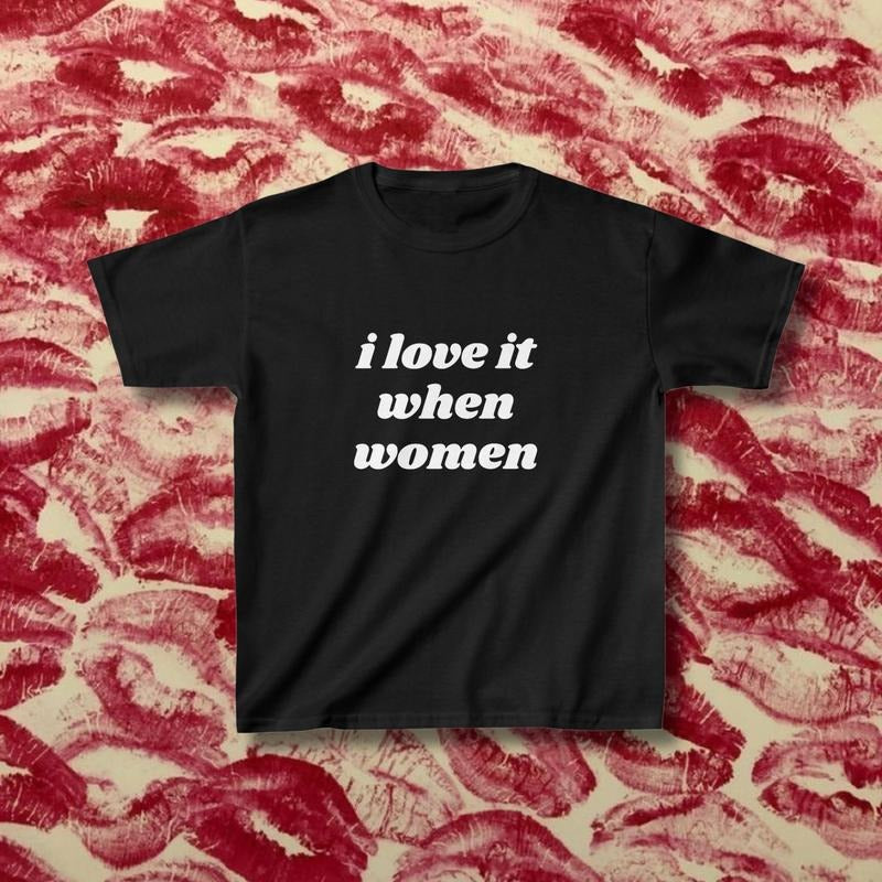 I Love It When Women Pride Tshirt Lgtbq Gift Graphic Queer Lesbian Shirt Funny Sapphic Top Wlw Bisexual Pride Subtle ...