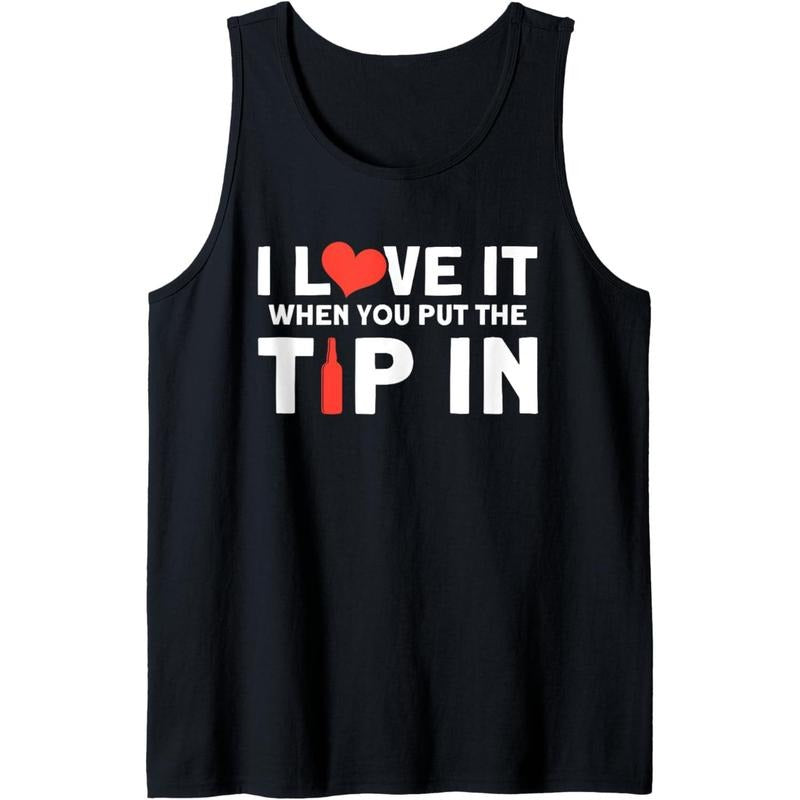 I Love When You Put Tip Funny Bartender Tank Top MADE USA T-Shirts, Hoodie, Sweatshirt