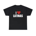 I Love Latinas T Shirt, Hispanic Shirt, Love Latinas Shirt, Unisex T-Shirt, Gifts For Women Her, Short Sleeve Tee Shirt,...