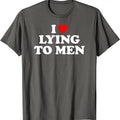 I Love Lying I Heart Lying Cotton Size S 5XL T-Shirts, Hoodie, Sweatshirt