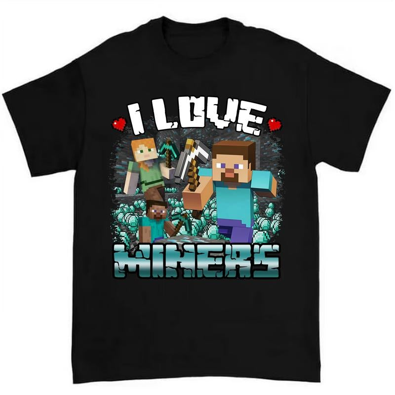 I Love Miners Shirt Featuring Bold and Funny Gamer Humor Design Hoodie, Sweatshirt | GrindPrints.com