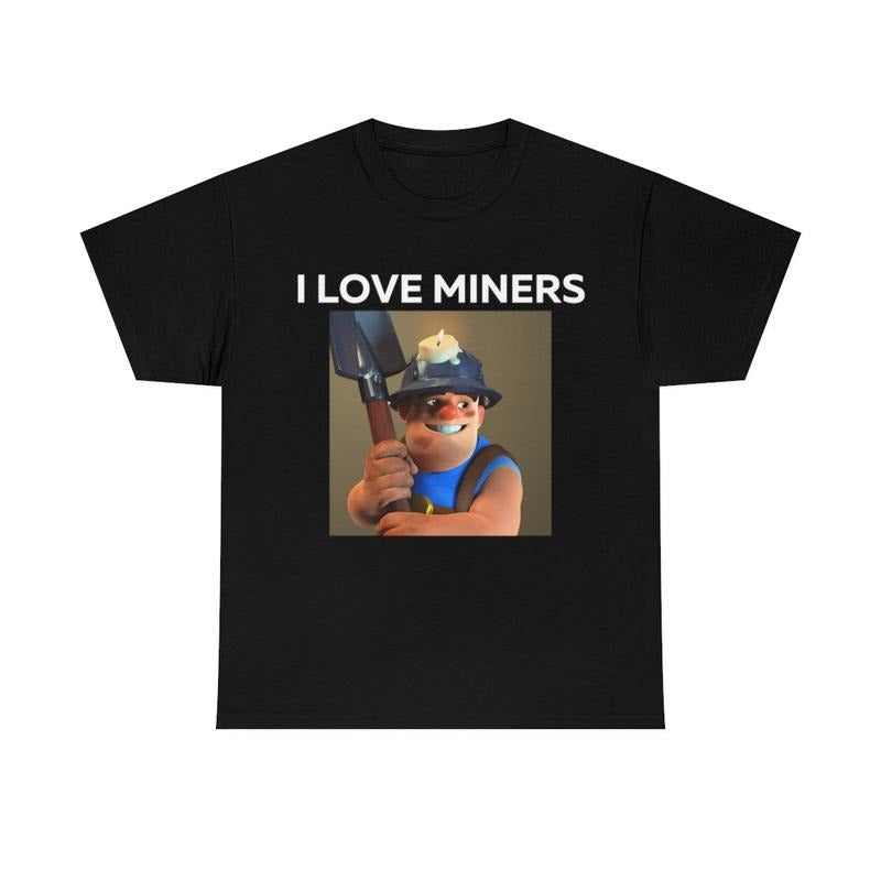 I Love Miners Shirt Featuring Funny Humor and Unique Style Hoodie, Sweatshirt | GrindPrints.com