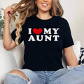 I Love My Aunt, I Heart My Aunt T-Shirt | Cotton 100%, Crewneck, Top Womenswear Hoodie, Sweatshirt | GrindPrints.com