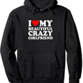 I Love My Beautiful Crazy Girlfriend I Love My GF Couples Hoodie | Unisex Hooded Sweatshirt T-Shirts | GrindPrints.com