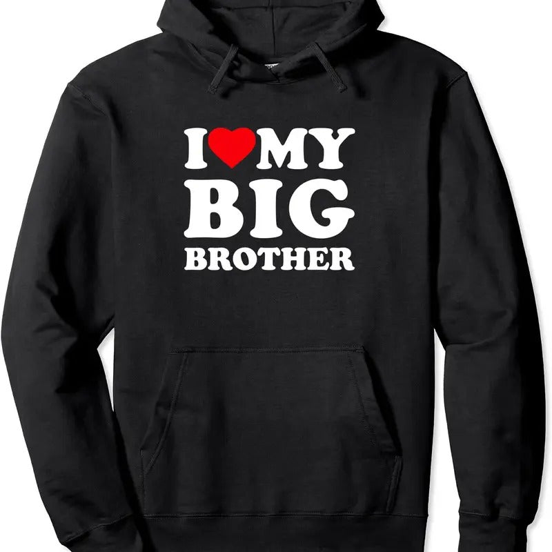 I Love My Big Brother Heart Hoodie | Unisex Hooded Sweatshirt T-Shirts | GrindPrints.com