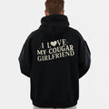I Love My Cougar Girlfriend Back Side Sweatshirt, Funny Gift For Him, Boyfriend Gift, I Love My Girlfriend Tee, Unisex...