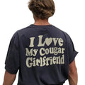 I Love My Cougar Girlfriend Tee Shirt, Boyfriend Gift, I Heart My Cougar Tee, Meme Shirt, Gift For Couple, Unisex Short...