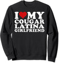 I Love My Cougar Latina Girlfriend Unisex Crewneck Sweatshirt T-Shirts, Hoodie | GrindPrints.com