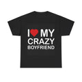 I Love My Crazy Boyfriend Tshirt  T-shirt, sweater and Hoodie Sweatshirt | GrindPrints.com