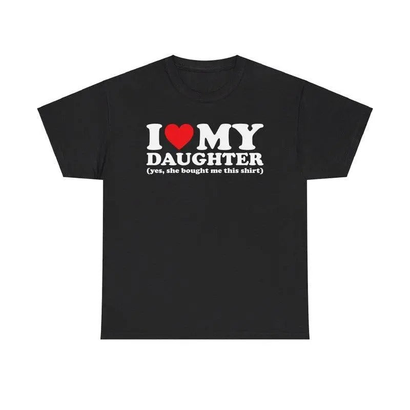 I Love My Daughter Yes She Bought Me This Shirt, I Heart My Daughter Yes She Bought Me This Shirt T-shirt, Gift for her,...