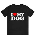 I Love My Dog Shirt , I Heart My Dog Shirt , Dog Lovers T-shirt , New Dog Owner shirt ,I Love My Dog Funny Red Heart Dog...
