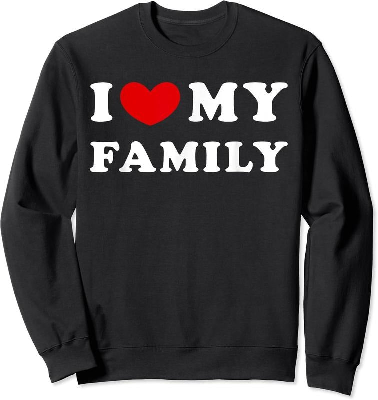 I Love My Family Unisex Crewneck Sweatshirt T-Shirts, Hoodie | GrindPrints.com
