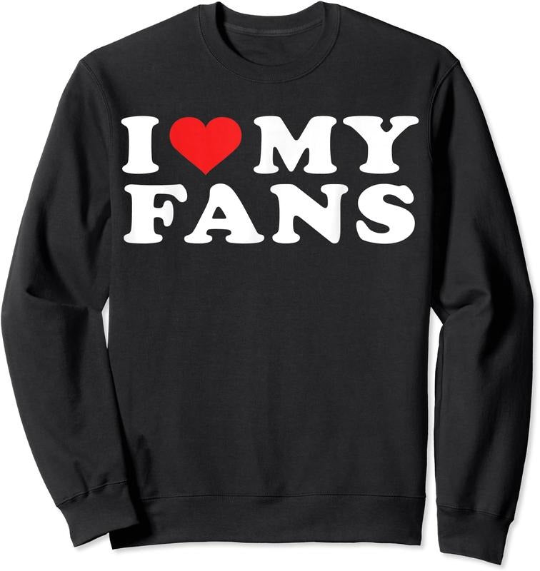 I Love My Fans T-Shirts, Hoodie, Sweatshirt