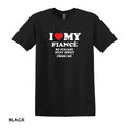 I Love My Fiance So Stay Away From Me T-Shirt, Funny Fiance Shirt, Love Shirt, Gifts for Fiance, Gifts for Fiancee, Gifts...