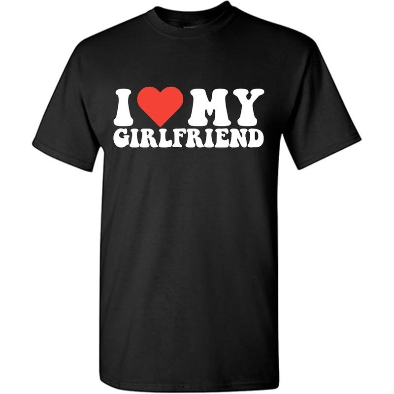 I Love My Girlfriend Shirt Graphic Mens Novelty Very Funny T Shirt made in usa Hoodie, Sweatshirt | GrindPrints.com
