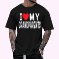 I Love My Grandparents Family Celebration of Grandma Grandpa T-Shirt