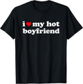 I Love My Hot Boyfriend T-Shirt | Unisex Cotton Tee, Size S-3XL Hoodie, Sweatshirt | GrindPrints.com