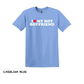 I Love My Hot Boyfriend T Shirt, Funny Girlfriend Shirt, Love Shirt, Gift For Girlfriend, Couple Shirts, Gift For Her,...
