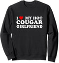 I Love My Hot Cougar Girlfriend Funny Saying Girlfriend Unisex Crewneck Sweatshirt T-Shirts, Hoodie | GrindPrints.com