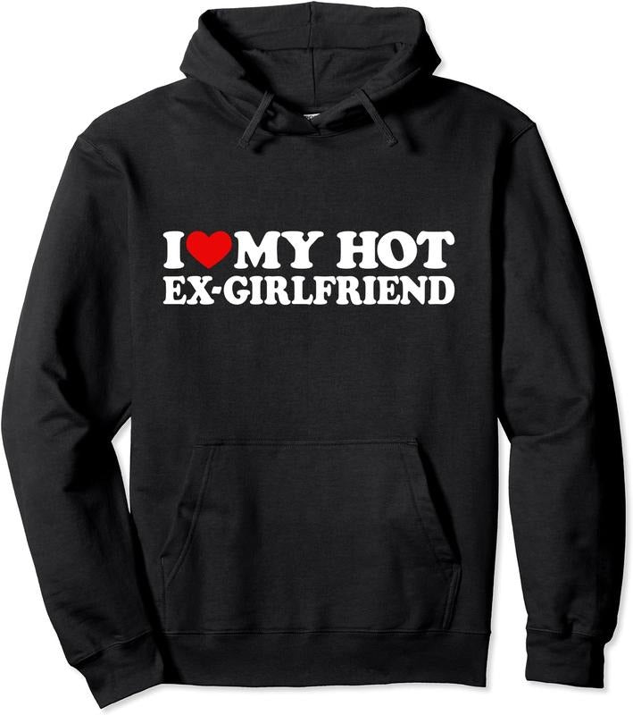 I Love My Hot Ex Girlfriend Gf Hooded T-Shirts, Hoodie, Sweatshirt