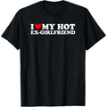 I Love My Hot Ex-Girlfriend T-Shirt made in usa Hoodie, Sweatshirt | GrindPrints.com