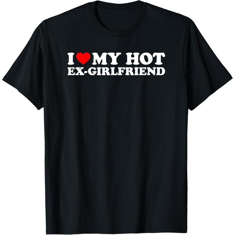 I Love My Hot Ex-Girlfriend T-Shirt made in usa Hoodie, Sweatshirt | GrindPrints.com