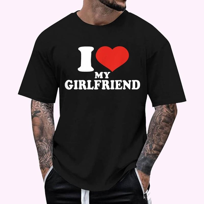 I Love My Hot Girlfriend I Heart My Hot Girlfriend Cotton 100% Top Menswear T-Shirts, Hoodie, Sweatshirt