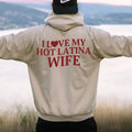 I Love My Hot Latina Wife Hoodie, Funny Saying Hoodie, Valentine Gift for Husband, Matching Couple, Humorous Sweater,...