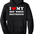 I Love My Hot White Boyfriend Pullover Hoodie | Unisex Hooded Sweatshirt T-Shirts | GrindPrints.com