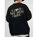 I Love My Hot Wife Shirt, Valentine Shirt Gift For Husband, Matching Couple, Humorous Sweatshirt, Unisex Crewneck...