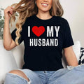 I Love My Husband Shirt Couples Matching Happy Valentine Day T-Shirt , Cotton 100%, Crewneck, Short Sleeve, Top...