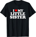 I Love My Little Sister - Heart Funny Fun Gift Tee T-Shirt Cotton Casual Crew Neck Black Hoodie, Sweatshirt | GrindPrints.com