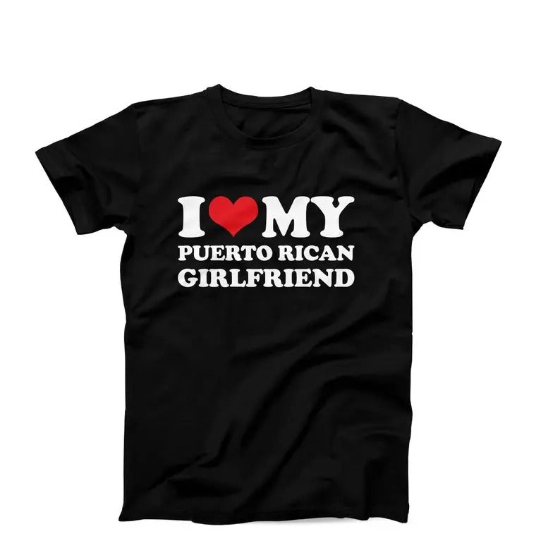 I Love My Puerto Rican Girlfriend Him I Love My Puerto Rican Boyfriend Her Couples I Love Matching Relationship T-Shirts, Hoodie, Sweatshirt