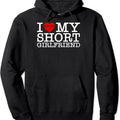 I Love My Short GF, I Heart My Short Girlfriend Valentine Day Hoodie | Unisex Hooded Sweatshirt T-Shirts | GrindPrints.com