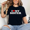 I Love My Sister - Red Heart T-Shirt | Cotton 100%, Crewneck, Top Womenswear Hoodie, Sweatshirt | GrindPrints.com