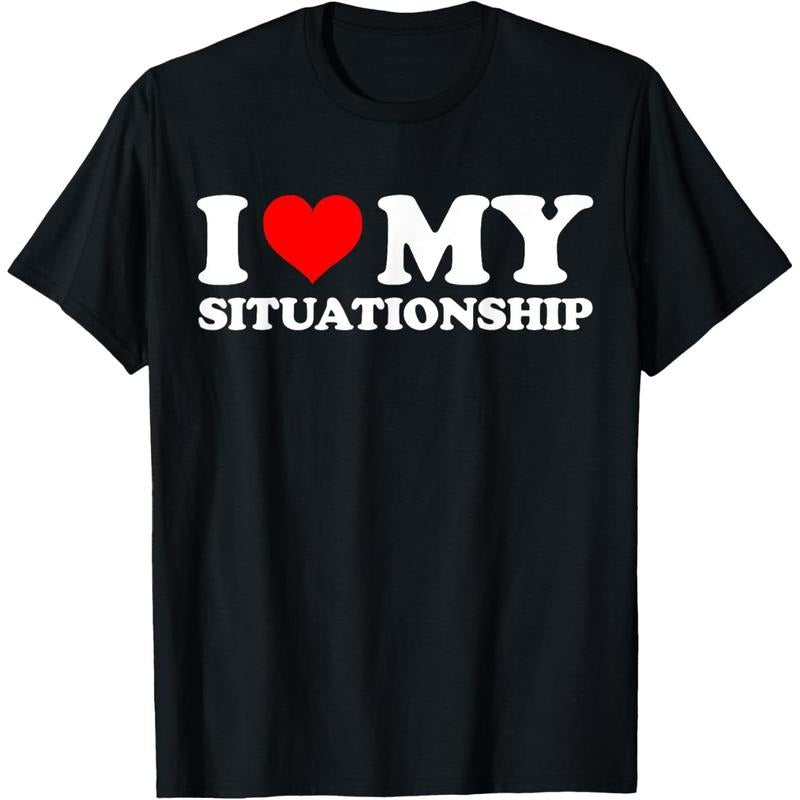I Love My Situationship I Heart My Situationship Retro Funny T-Shirt made in usa Hoodie, Sweatshirt | GrindPrints.com